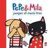 PEPE Y MILA JUEGAN AL CUCÚ TRAS | 9788411826549 | KAWAMURA, YAYO