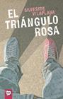 TRIÁNGULO ROSA, EL | 9788491425861 | SILVESTRE VILAPLANA