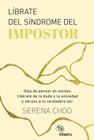LÍBRATE DEL SÍNDROME DEL IMPOSTOR | 9788410428256 | CHOO, SERENA