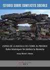 ESPAIS DE LA BATALLA DE L'EBRE AL PRIORAT | 9788484249030 | MUNTE, JOSEP