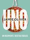 UNO : UN RECIPIENTE. RECETAS FÁCILES | 9788425361517 | OLIVER, JAMIE
