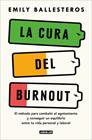 CURA DEL BURNOUT, LA | 9788403525078 | BALLESTEROS, EMILY