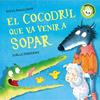 COCODRIL QUE VA VENIR A SOPAR, EL | 9788448858100 | SMALLMAN, STEVE ; DREIDEMY, JOËLLE