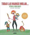 TODAS LAS MAMAS MOLAN PERO LA MIA MAS | 9788468334257 | DOLZ, CARME ; MENDEZ, ESTHER