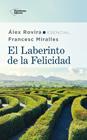 LABERINTO DE LA FELICIDAD, EL | 9788417886059 | ROVIRA, ALEX ; MIRALLES, FRANCESC