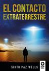 CONTACTO EXTRATERRESTRE, EL | 9788419495518 | PAZ WELLS, SIXTO