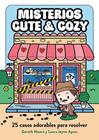 MISTERIOS CUTE & COZY | 9791387761813 | MOORE, DR. GARETH ; AYRES, LAURA JAYNE