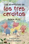 AVENTURAS DE LOS TRES CERDITOS, LAS | 9788415943921 | RUIZ, SONIA
