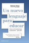 UN NUEVO LENGUAJE PARA EDUCAR | 9788449344473 | KHAN, SALMAN