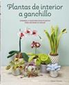 PLANTAS DE INTERIOR A GANCHILLO | 9789464992502 | VARNAM, EMMA