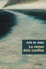 REMOR DELS CONFINS, LA | 9788412737783 | JÒDAR, JÚLIA DE