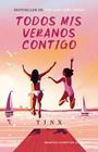 TODOS MIS VERANOS CONTIGO | 9791387575946 | TINX