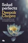 SALUT PERFECTA | 9788498724424 | CHOPRA, DEEPAK