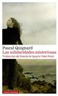 SOLIDARIDADES MISTERIOSAS, LAS | 9788419738530 | QUIGNARD, PASCAL