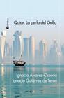 QATAR : LA PERLA DEL GOLFO | 9788411001106 | ÁLVAREZ-OSSORIO, IGNACIO ; GUTIÉRREZ DE TERÁN, IGNACIO