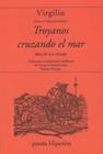 TROYANOS CRUZANDO EL MAR (LIBRO III DE LA ENEIDA) | 9788490022672 | VV. AA.