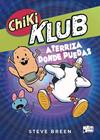 CHIKI KLUB 3 : ATERRIZA DONDE PUEDAS | 9791388034275 | BREEN, STEVE