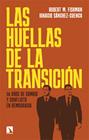 HUELLAS DE LA TRANSICIÓN, LAS | 9788410674035 | FISHMAN, ROBERT M. ; SÁNCHEZ-CUENCA, IGNACIO