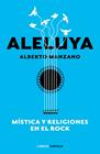 ALELUYA : MISTICA Y RELIGIONES EN EL ROCK | 9788448026547 | MANZANO, ALBERTO