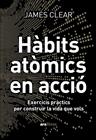 HÀBITS ATÒMICS EN ACCIÓ | 9788411731904 | CLEAR, JAMES