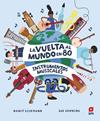 VUELTA AL MUNDO EN 80 INSTRUMENTOS, LA | 9788411209748 | DICKMANN, NANCY ; DOWNING, SUE