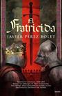 FRATRICIDA, EL | 9791387714291 | PÉREZ BOLET, JAVIER