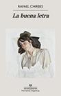 BUENA LETRA, LA | 9788433947154 | CHIRBES, RAFAEL