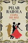 ESPIA DEL RITZ, L' | 9788466426343 | RAHOLA, PILAR