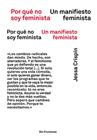 POR QUE NO SOY FEMINISTA | 9788417893453 | CRISPIN, JESSA