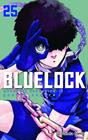 BLUE LOCK Nº 25 | 9788411618168 | KANESHIRO, MUNEYUKI ; NOMURA, YUSUKE