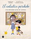 CALCETÍN PERDIDO : UNA HISTORIA LLENA DE VECINOS | 9788408270492 | SCHIMEL, LAWRENCE ; LOZANO, LUCIANO