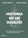 HISTORIA DE UN DESAFÍO | 9788411004404 | SÁNCHEZ CORBÍ, MANUEL ; SIMÓN, MANUELA