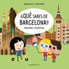 QUE SABES DE BARCELONA? | 9788416918768 | VELOY, MARIANO; MAYNAR, DAVID