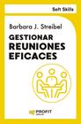 GESTIONAR REUNIONES EFICACES | 9791387796051 | STREIBEL, BARBARA J.