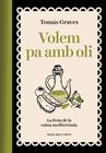 VOLEM PA AMB OLI | 9791387653491 | GRAVES, TOMÁS