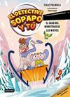 DETECTIVE SOPAPO Y TÚ 7 : EL CASO DEL MONSTRUO DE LAS NIEVES | 9788408326328 | PALMIOLA, ISAAC ; FUEGO, FRAN