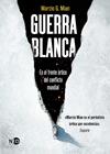 GUERRA BLANCA | 9788419407818 | MIAN, MARZIO G.
