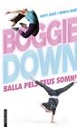 BOGGIE DOWN BALLA PELS TEUS SOMNIS | 9788418327186 | BARO, SANTI
