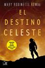 DESTINO CELESTE, EL | 9788417525491 | KOWAL, MARIE ROBINETTE