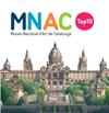 TOP10 MNAC MUSEU NACIONAL D'ART DE CATALUNYA | 9788419028723 | VILA DELCLÒS, JORDI