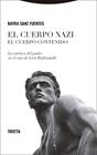 CUERPO NAZI : EL CUERPO CONTENIDO | 9788413643441 | SANZ FUENTES, NAYRA