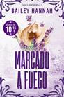 MARCADO A FUEGO | 9788466393737 | HANNAH, BAILEY