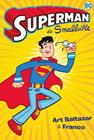 SUPERMAN DE SMATRVILLE | 9788418002830 | ART BALTAZAR