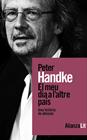MEU DIA A L'ALTRE PAÍS, EL | 9788411486156 | HANDKE, PETER