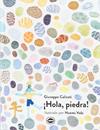 HOLA, PIEDRA! | 9788412887914 | CALICETI, GIUSEPPE