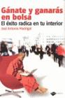 GANATE Y GANARAS EN BOLSA | 9788415115205 | MADRIGAL, JOSE ANTONIO