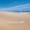DELTA DE L'EBRE, EL | 9788490349953 | PELLICER, VICENT