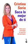 SACA LO MEJOR DE TI | 9788467063486 | SORIA, CRISTINA
