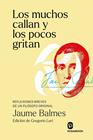 MUCHOS CALLAN Y LOS POCOS GRITAN, LOS | 9788412738308 | BALMES, JAUME