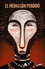 MEDALLÓN PERDIDO, EL | 9788414362785 | ALCOLEA, ANA